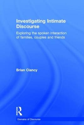 Investigating Intimate Discourse -  Brian Clancy