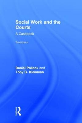 Social Work and the Courts -  Toby G. (Adler & New Jersey Kleinman  USA) Kleinman, New York Daniel (Yeshiva University  NY  USA) Pollack