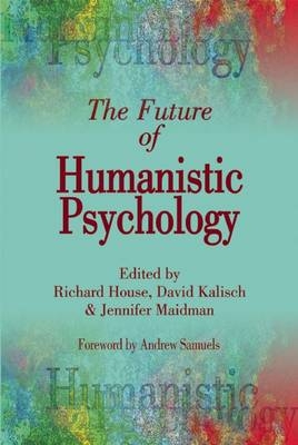 The Future of Humanistic Psychology - 