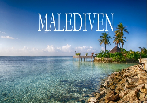 Die Malediven - Ein kleiner Bildband - 