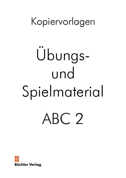 ABC 2 - Deutsch als Fremdsprache. Alphabetisierung für fremdsprachige Erwachsene - Ursula Galiart, Susanne Büchler