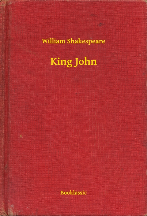 King John -  William Shakespeare