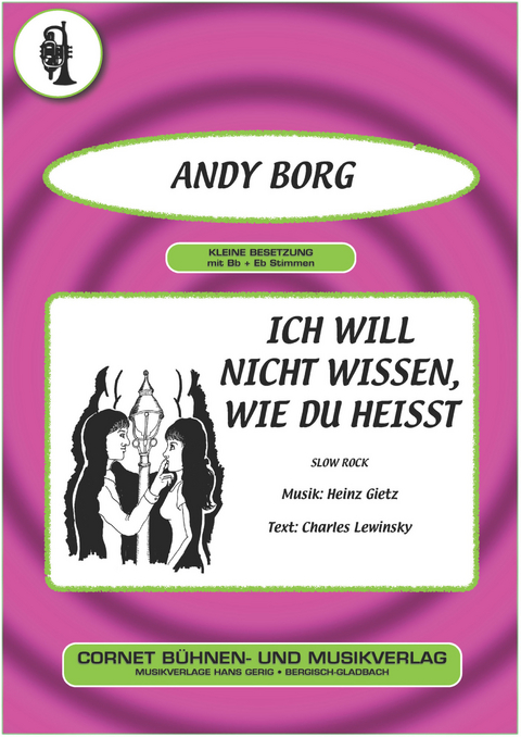 Ich will nicht wissen, wie du heisst - Heinz Gietz, Charles Lewinsky