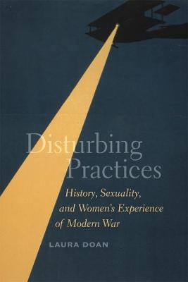 Disturbing Practices - Laura Doan