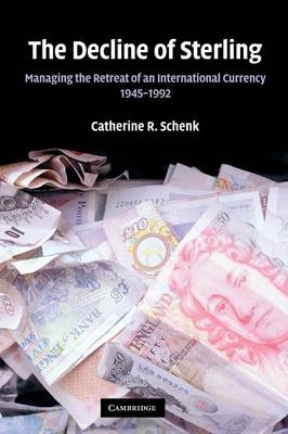 The Decline of Sterling - Catherine R. Schenk