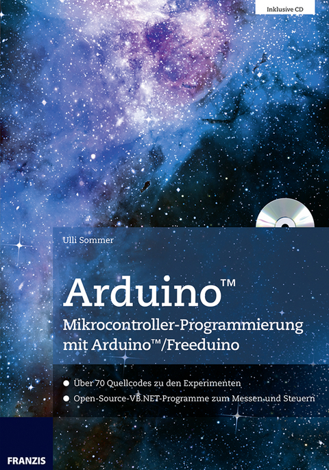 Arduino Mikrocontroller-Programmierung mit Arduino/Freeduino - Uli Sommer