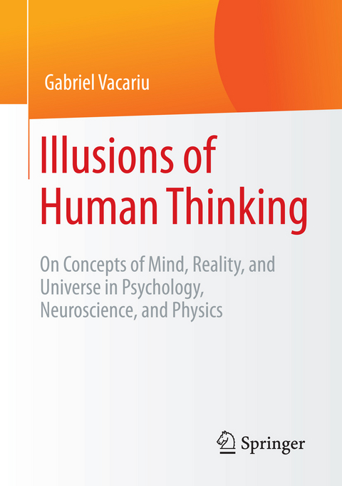 Illusions of Human Thinking - Gabriel Vacariu