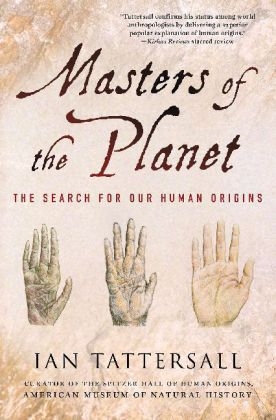 Masters of the Planet - Ian Tattersall