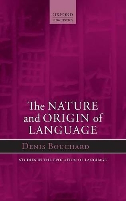 The Nature and Origin of Language - Denis Bouchard