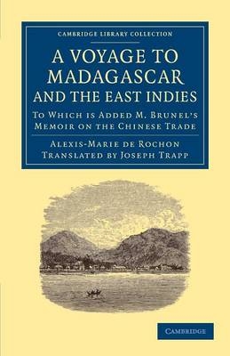 A Voyage to Madagascar, and the East Indies - Alexis-Marie De Rochon