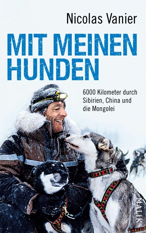 Mit meinen Hunden - Nicolas Vanier