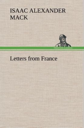 Letters from France - Isaac Alexander Mack