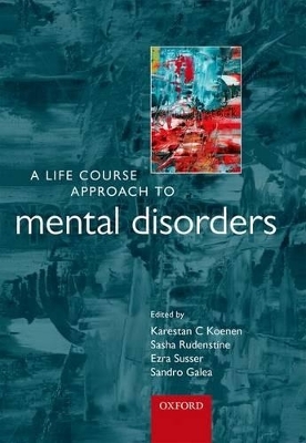 A Life Course Approach to Mental Disorders - 