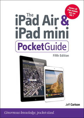 The iPad Air and iPad mini Pocket Guide - Jeff Carlson