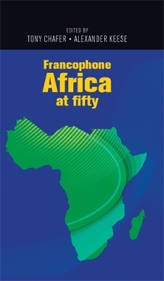 Francophone Africa at Fifty - 
