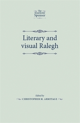 Literary and Visual Ralegh - 