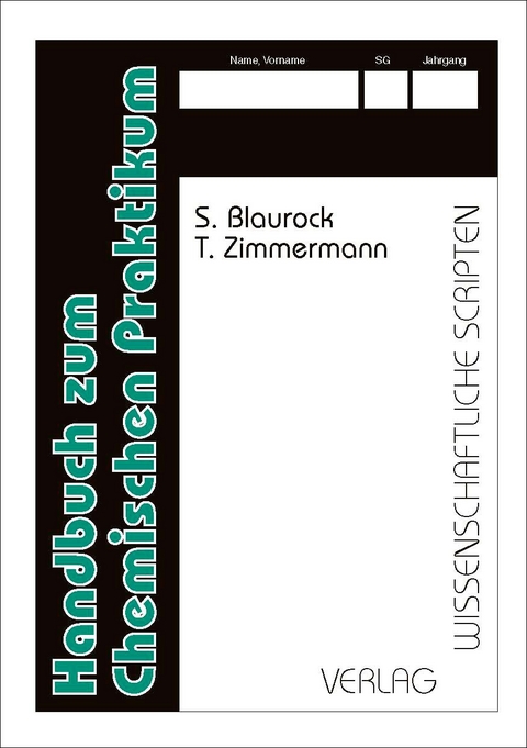 Handbuch zum Chemischen Praktikum - Steffen Blaurock, Thomas Zimmermann
