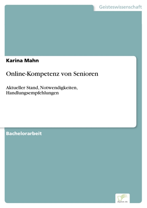 Online-Kompetenz von Senioren -  Karina Mahn