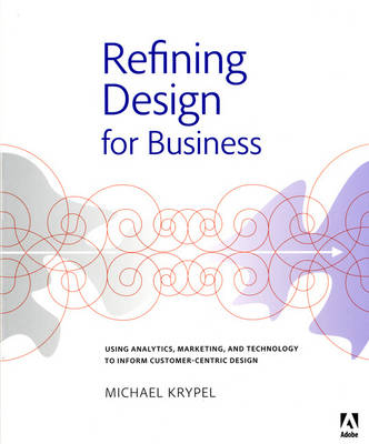 Refining Design for Business - Michael Krypel
