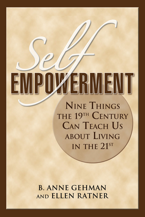 Self-Empowerment -  B. Anne Gehman,  Ellen Ratner