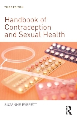 Handbook of Contraception and Sexual Health - Suzanne Everett