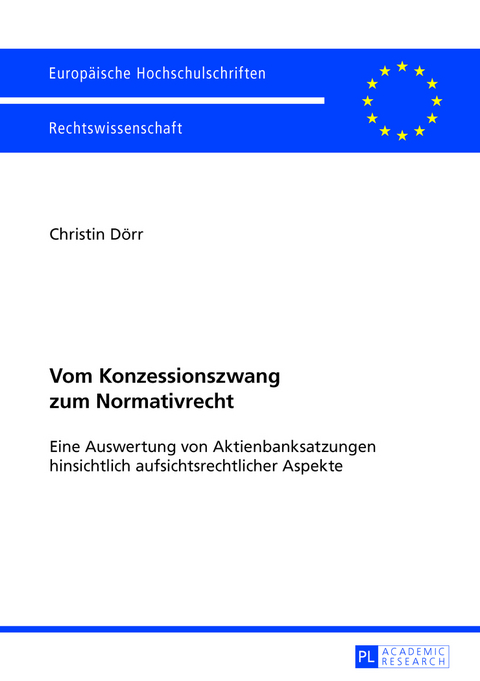 Vom Konzessionszwang zum Normativrecht - Christin Dörr