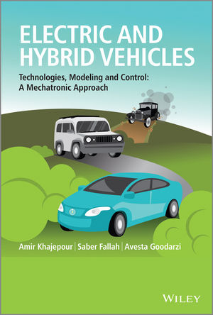 Electric and Hybrid Vehicles - Amir Khajepour, M. Saber Fallah, Avesta Goodarzi