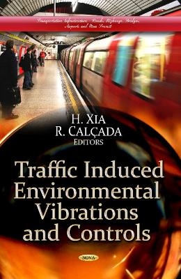 Traffic Induced Environmental Vibrations & Controls - 