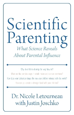 Scientific Parenting - Dr. Nicole Letourneau