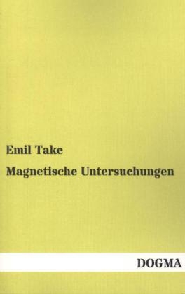 Magnetische Untersuchungen - Emil Take