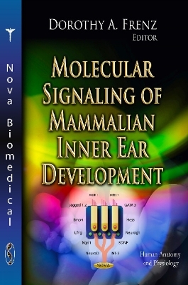 Molecular Signaling of Mammalian Inner Ear Development - 