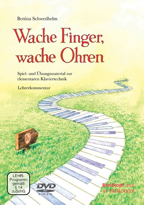 Wache Finger, wache Ohren - Bettina Schwedhelm