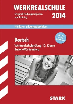 Abschluss-Prüfungsaufgaben Werkrealschule Baden-Württemberg / Deutsch 10. Klasse 2014 - Dominique Greger, Anton Bosanis, Marion von der Kammer, Claudia Pangh