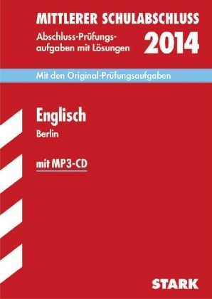 Mittlerer Schulabschluss Berlin / Englisch mit MP3-CD 2014 - Frank Lemke, Kathryn Nussdorf