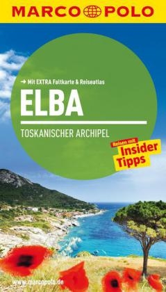 MARCO POLO Reiseführer Elba, Toskanischer Archipel - Rainer Stiller
