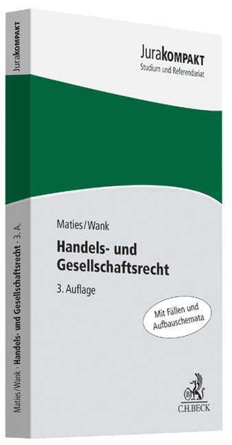 Handels- und Gesellschaftsrecht - Martin Maties, Rolf Wank