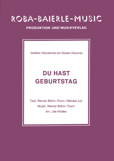 Du hast Geburtstag - Werner Böhm-Thorn, Joe Kirsten, Michael Jud