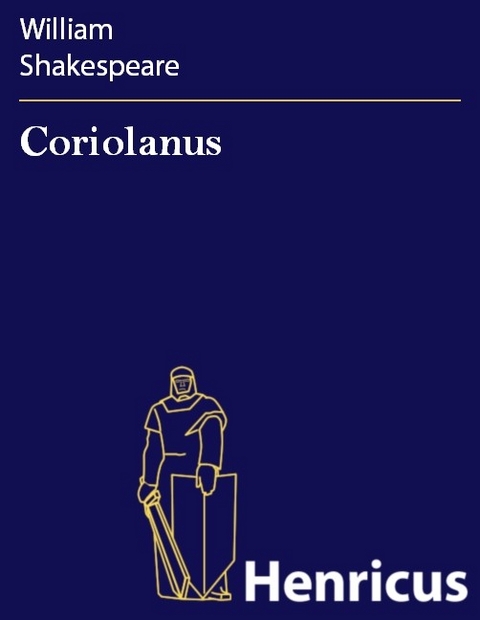 Coriolanus -  William Shakespeare