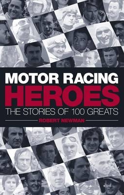 Motor Racing Heroes - Robert Newman