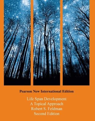 Life Span Development: A Topical Approach - Robert Feldman