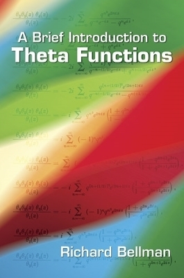 A Brief Introduction to Theta Functions - Richard Bellman