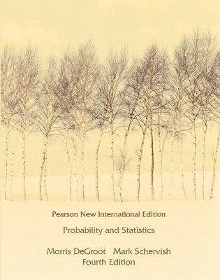 Probability and Statistics - Morris deGroot, Mark Schervish