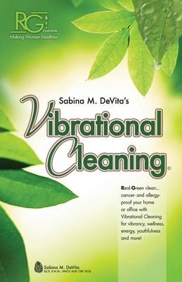 Vibrational Cleaning - Dr. Sabina DeVita