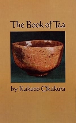 The Book of Tea - Kakuzo Okakura