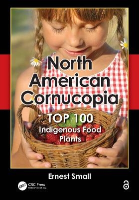 North American Cornucopia - Ernest Small