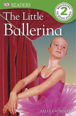 The Little Ballerina -  Dk, Sally Grindley