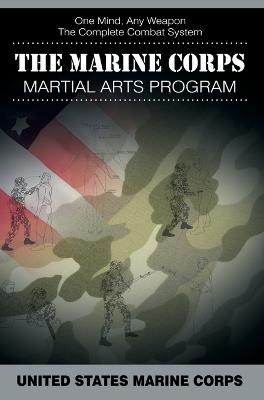 The Marine Corps Martial Arts Program -  United States Marine Corps