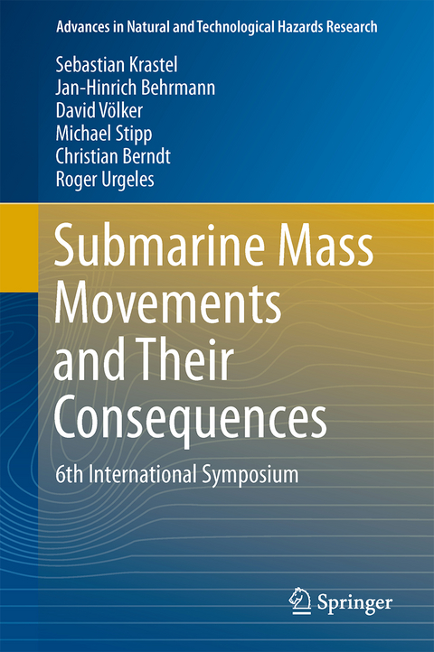 Submarine Mass Movements and Their Consequences - 
