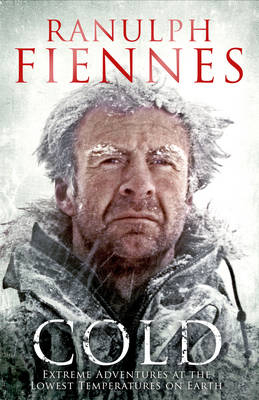 Cold - Ranulph Fiennes