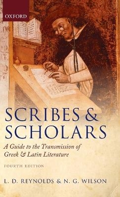 Scribes and Scholars - L. D. Reynolds, N. G. Wilson